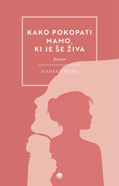 Kako pokopati mamo, ki je še živa
